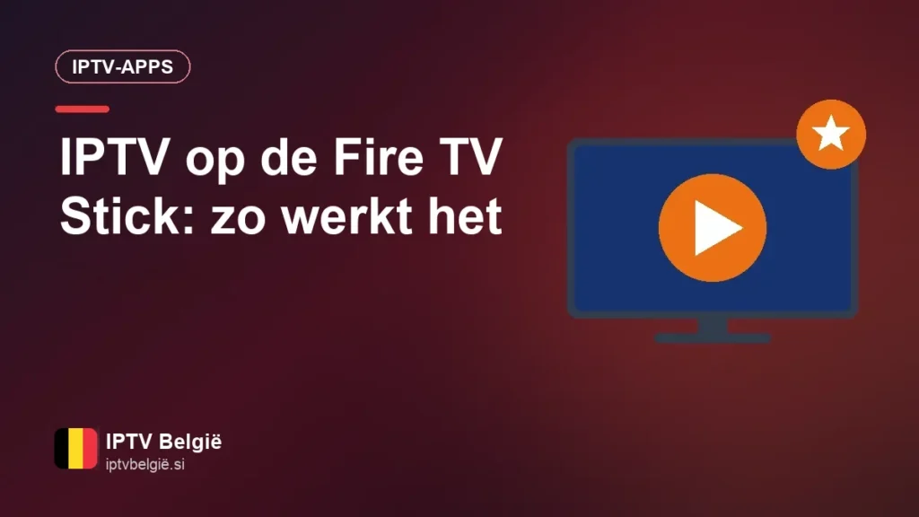 Fire TV Stick voor IPTV: installatie, instellingen en snelheidstips IPTV op de Fire TV Stick: zo werkt het